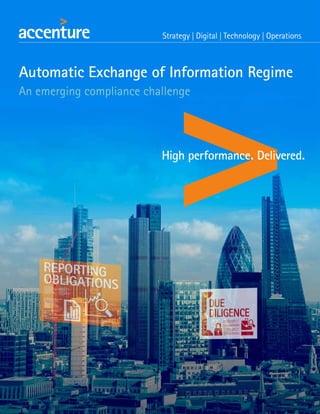 Automatic Exchange of Information Regime
An emerging compliance challenge
 