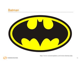 Batman
15
http://www.vectortemplates.com/raster-batman.php
 