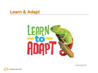 Learn & Adapt
elainefogel.net
 