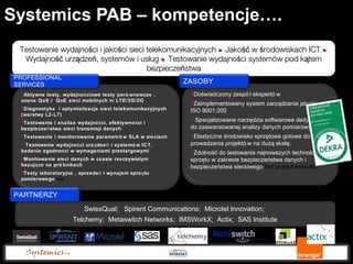 PLNOG14: Ocena wydajności i bezpieczeństwa infrastruktury operatora telekomunikacyjnego - Dariusz Zmysłowski, Rafał Wiszniewski Slide 3