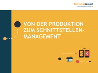 26
VON DER PRODUKTION
ZUM SCHNITTSTELLEN-
MANAGEMENT-
 
