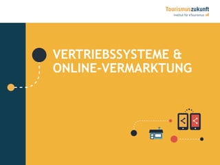 29
VERTRIEBSSYSTEME &
ONLINE-VERMARKTUNG
 