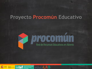 Proyecto Procomún Educativo
 