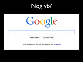 Nog vb?
19
 