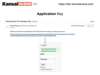 https://dev.kansaiscene.com
Application Key
 