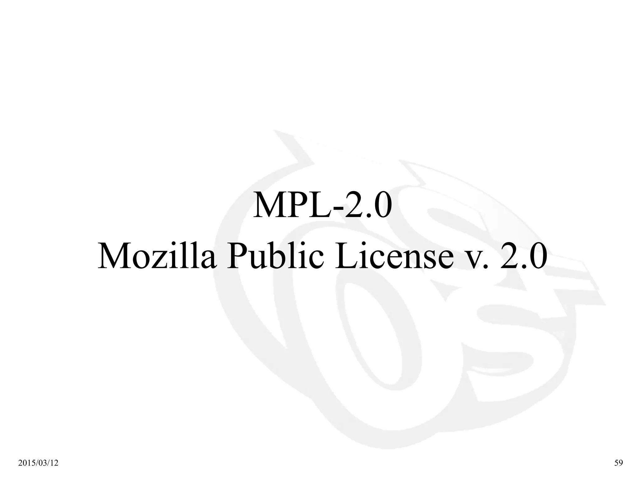 2015/03/12 59
MPL-2.0
Mozilla Public License v. 2.0
 