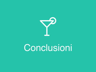 Conclusioni
 