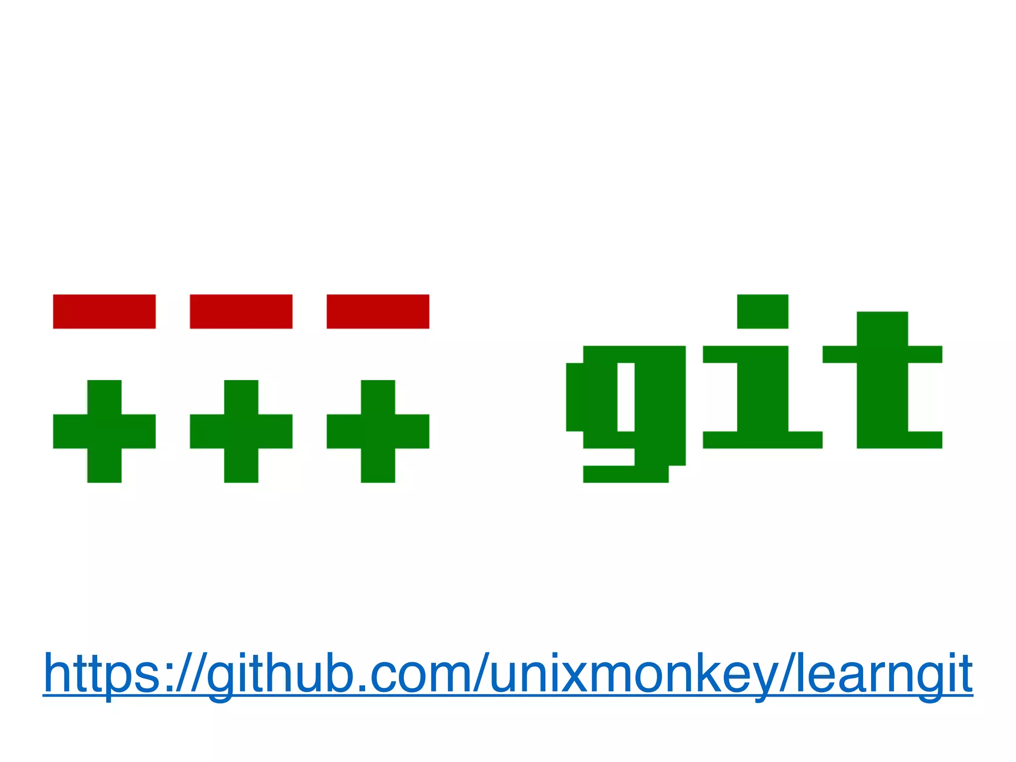 https://github.com/unixmonkey/learngit
 