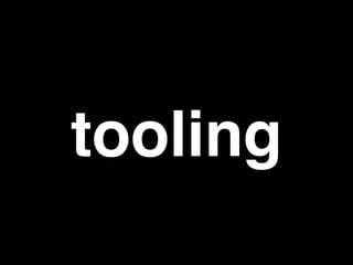 tooling
 