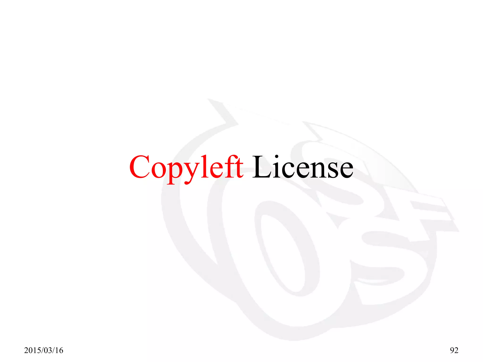 2015/03/16 92
Copyleft License
 