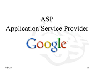 2015/03/16 110
ASP
Application Service Provider
 