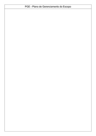 PGE - Plano de Gerenciamento do Escopo
 