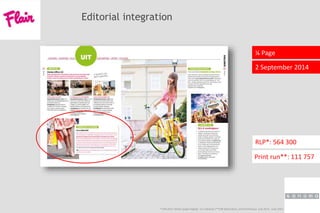 Editorial integration
¼ Page
2 September 2014
* CIM 2013-2014/1 paper+digital, 12+ national /**CIM declaration, word of honour, July 2013 - June 2014
RLP*: 564 300
Print run**: 111 757
 