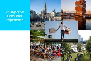 2e Objective
Consumer
Experience
 
