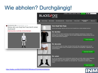 Wie abholen? Durchgängig!
https://twitter.com/BLACKSOCKSCOM/status/570244852455092224
 