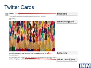 Twitter Cards
twitter:image:src
twitter:site
twitter:title
twitter:description
 
