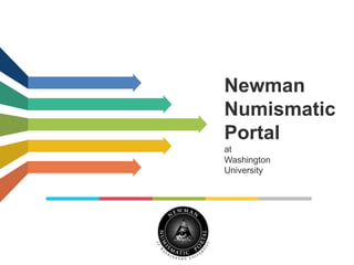 Newman
Numismatic
Portal
at
Washington
University
 