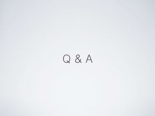 Q & A
 