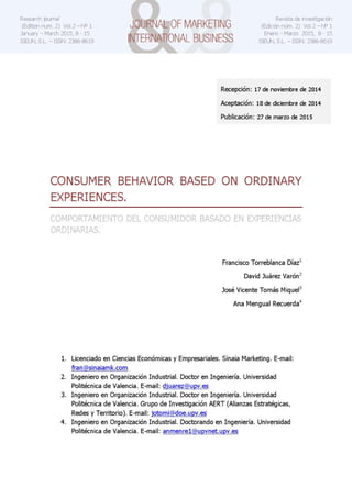 Consumer behavior based in ordinary experiences