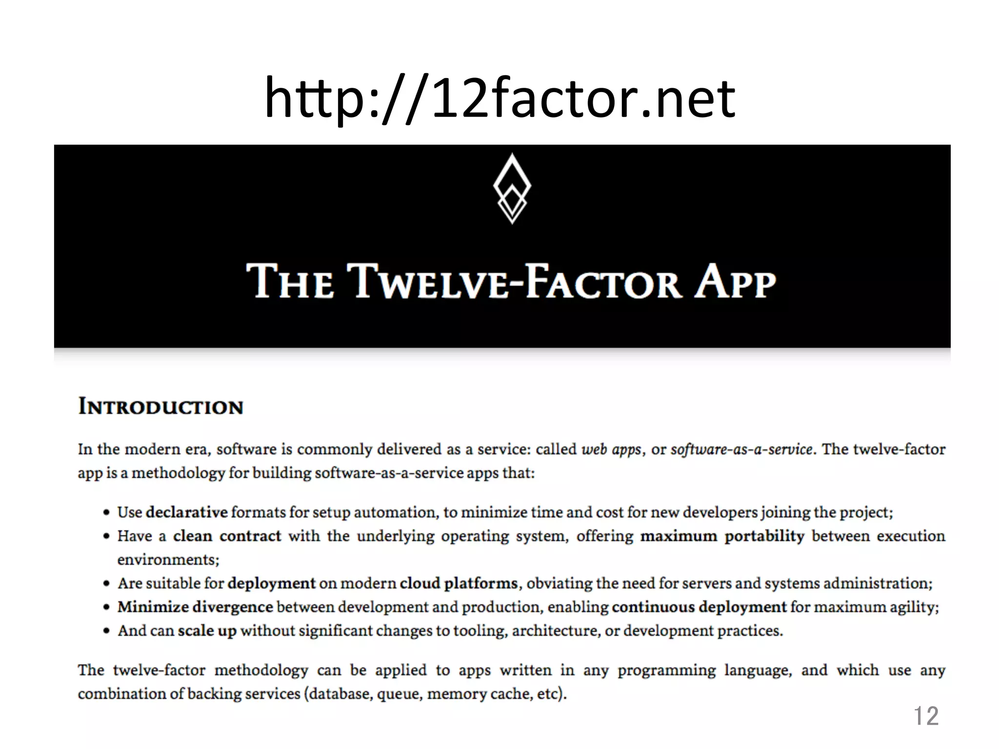 h8p://12factor.net	
12	
 