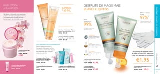 106
ቢ
ባ
ቢ
ባ
ቤ
ቤ
ቢ
ባ
Silk Beauty é formulada com requintadas
proteínas de Seda e prodigiosos extratos
de Orquídeas para proteger, amaciar e
suavizar a pele das mãos e do corpo.
Creme de Mãos Silk Beauty
(Tamanho Jumbo) 150 ml.
21612 €13,00
REVELETODA
A SUA BELEZA
Creme de Corpo Silk
Beauty 200 ml.
21461 €11,00
€7,95
107
ባ Creme de Mãos
Rejuvenescedor 50 ml.
20357 €9,00 €5,45
ቢ Creme Concentrado Proteção
Intensiva 50 ml.
17305 €9,00 €5,45
DESFRUTE DE MÃOS MAIS
SUAVES E JOVENS
ቤ Luvas para Hidratação Materiais:
Poliéster, Elastano.
26406 €8,00 €5,45
Melhora a textura
da pele
97%
2)
2)
Resultados testados em 100
mulheres durante 2 semanas
1)
Testado por mulheres com
mãos ásperas e secas
Nutre
intensamente1)
99%
ባ Creme Nutritivo para Mãos
Secas (Tamanho Jumbo) 150 ml.
13365 €13,00
ቢ Creme Protetor para Mãos e
Unhas (Tamanho Jumbo) 150 ml.
13366 €13,00
ባ Gel para Depilar Silk Beauty
150 ml.
22932 €8,00
ቤ Bandas de Cera Silk Beauty 16
bandas de cera e 2 toalhitas suavizantes.
23949 €11,00
Na compra de qualquer creme
de mãos ADVANCED, adquira as
Luvas para Hidratação por apenas
€1,95
Previne o envelhecimento
precoce da pele e defende
dos raios solares
Hidrata e suaviza, protegendo
e melhorando o aspeto da
pele.
SOJA
FILTROS UV
DIGAADEUSAOS PELOS INDESEJADOS!
Nutre e hidrata enquanto o
Complexo Minimizador de Pelo
desacelera o crescimento do pelo,
enfraquecendo, para uma pele
suave, lisa e perfeita.
ÚLTIMA APRESENTAÇÃO
JUMBO
150 ML
ቢ Bandas de Cera Faciais
Para Pele Suave Silk Beauty
20 bandas de cera e 4 toalhitas.
25382 €10,00
Este aminoácido, mineral e
antioxidante é responsável pela
produção de Colagénio.
GLICERINA
CUIDADOSDOCORPOECAPILARESwww.oriﬂame.pt
 