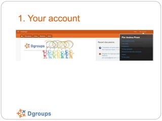 1. Your account
 