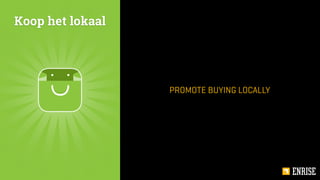 PROMOTE BUYING LOCALLY
 