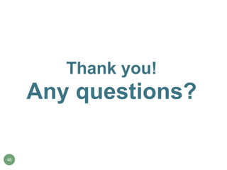 Thank you!
Any questions?
48
 