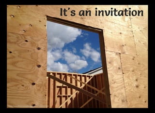 https://www.ﬂickr.com/photos/cogdog/8004237594
It's an invitationIt's an invitationIt's an invitationIt's an invitation
 