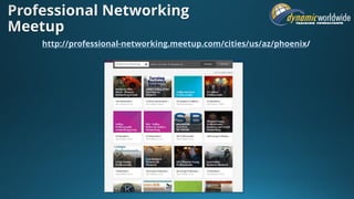http://professional-networking.meetup.com/cities/us/az/phoenix
 