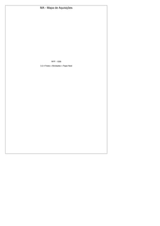 MA - Mapa de Aquisições
RFP - 1209
3.2.4 Festa > Atividades > Papai Noel
 