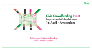 Twitter mee #civiccrowdfunding
Wifi - Amlab - Amlab
 