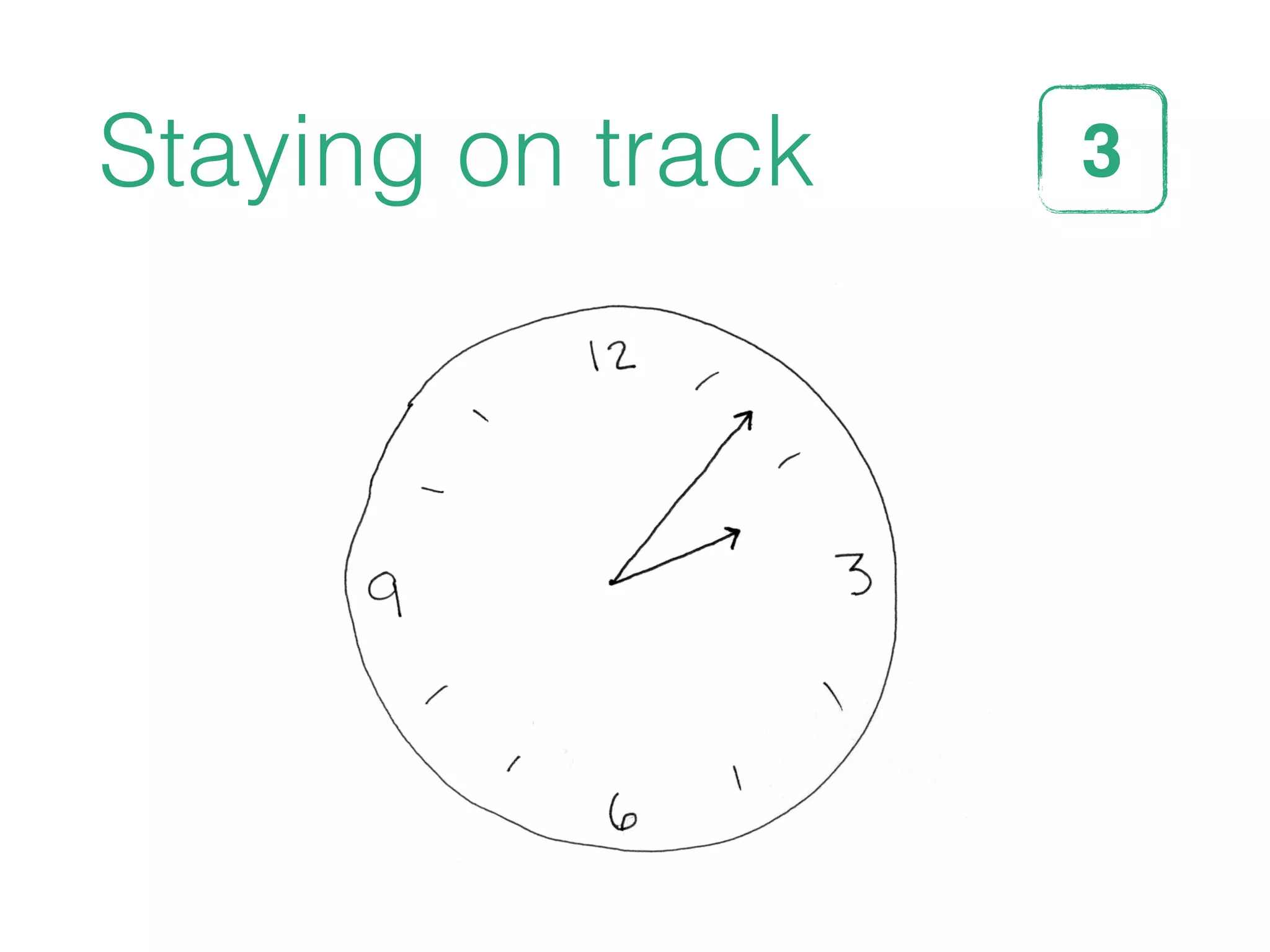 Staying on track 3STEP
 