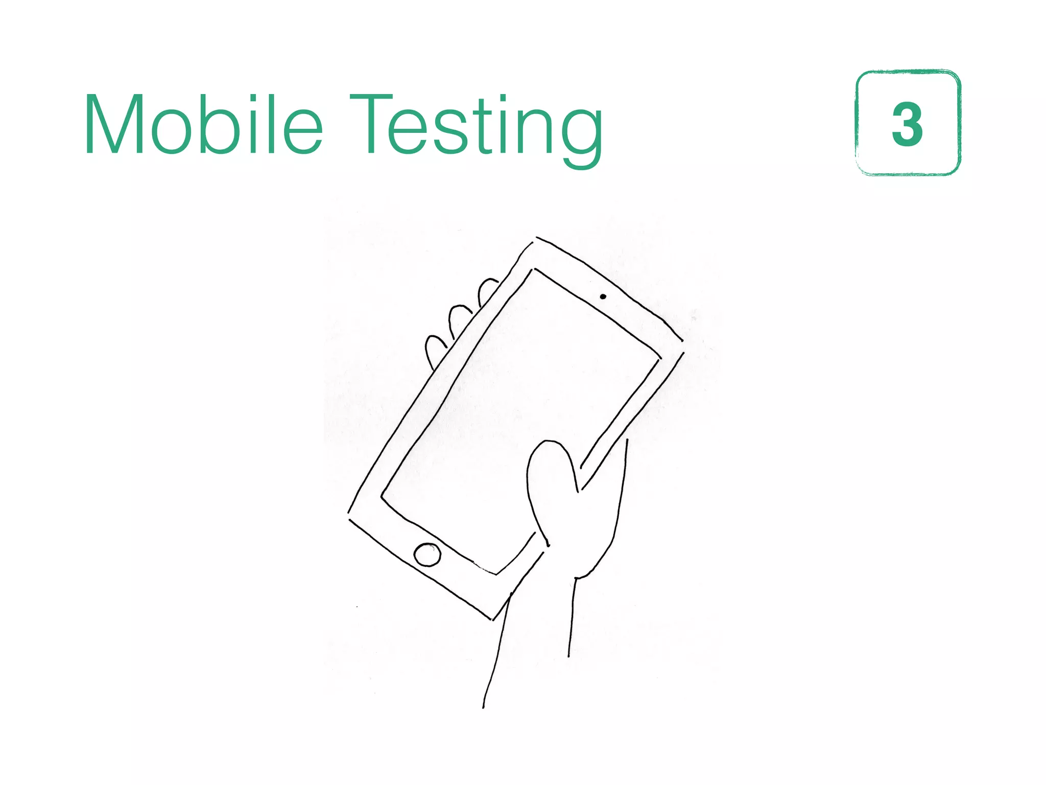 Mobile Testing 3STEP
 