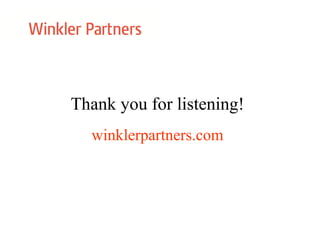 Thank you for listening!
winklerpartners.com
 