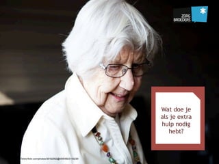 Bron: http://www.flickr.com/photos/38162962@N06/6803118236/
Wat doe je
als je extra
hulp nodig
hebt?
 