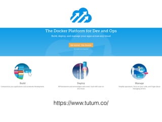 https://www.tutum.co/
 