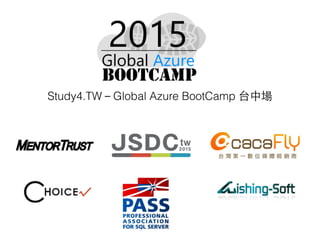 Study4.TW－Global Azure BootCamp 台中場
 