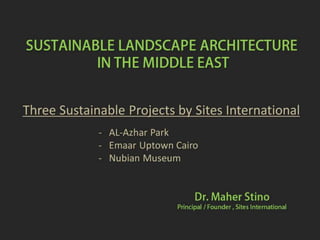 20150428  Dubai Mesls2015 Summit - Dr. Maher Stino - Landscape Architrecture in the Middle East