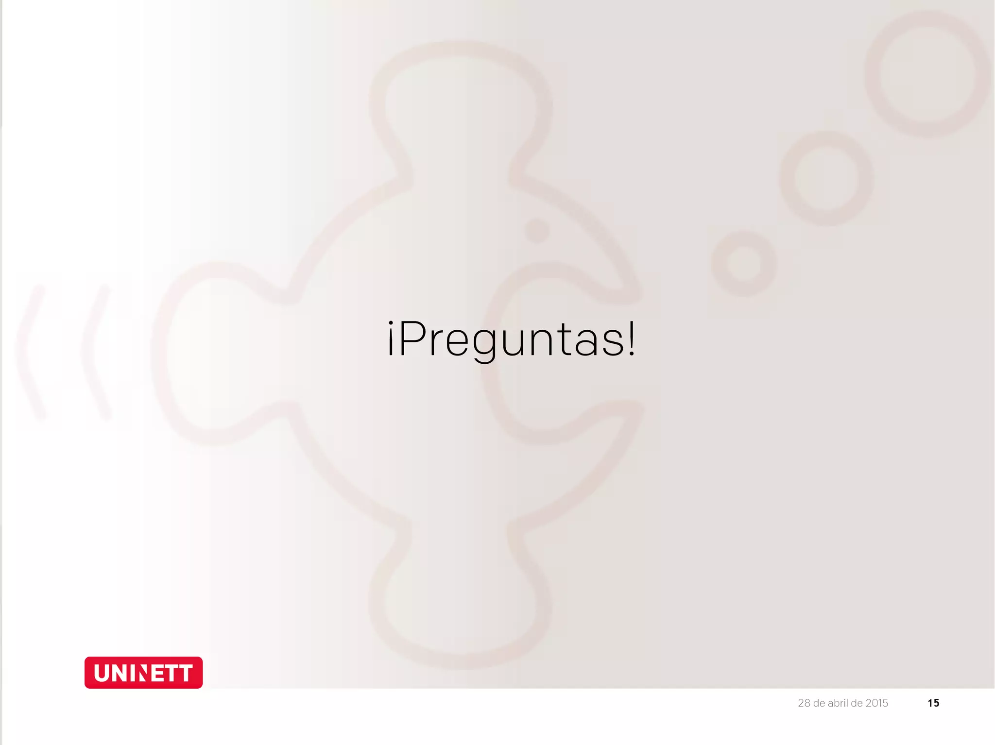 ¡Preguntas!
1528 de abril de 2015
 