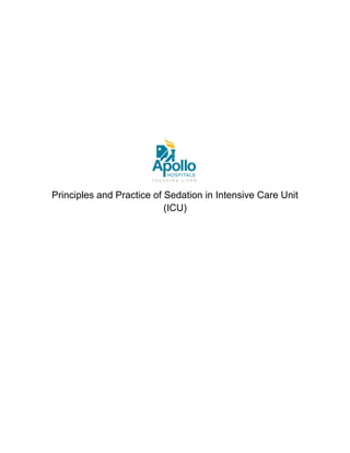 Principles and Practice of Sedation in Intensive Care Unit
(ICU)
 