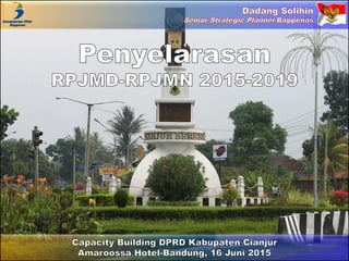 Penyelarasan RPJMD-RPJMN 2015-2019
