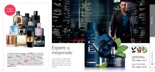 124 125
ባ Eau de Toilette S8 Night
50 ml.
15183 €29,00 €19,95
ቢ Spray Desodorizante
Antitranspirante S8 Night
150 ml.
15184 €10,00 €6,95
PARAELE
O seu destino é liderar, não
seguir. O estilo descontraído
surge naturalmente e cria um
impacto imediato onde quer
que vá.
Espere o
inesperado
ORIENTAL AMADEIRADA
ALCAÇUZ MANJERICÃOPRALINÉቢ 19639 Eau de Toilette Flamboyant 75 ml. €31,00 €24,95 ባ 10919 Eau
de Toilette Ascendant 75 ml. €31,00 €24,95 ቤ 30468 Eau de Toilette Be
the Legend 75 ml. €29,00 €22,95 ብ 25488 Eau de Toilette Rival 75 ml.
€29,00 €22,95 ቦ 17328 Eau de Toilette Giordani Man 75 ml. €36,00
€28,95 ቧ 25048 Eau de Toilette Tycoon 75 ml. €34,00 €26,95 ቨ 25472
Eau de Toilette Power Musk 50 ml. €26,00 €20,95 ቩ 31074 Eau de
Toilette So Fever para Ele 75 ml. €33,00 €25,95 ቪ 30173 Eau de Toilette
Eclat Homme 75 ml. €34,00 €26,95 ቫ 21559 Eau de Toilette Architect
75 ml. €36,00 €28,95 ቭ 31199 Eau de Toilette Giordani Man Notte 75 ml.
€36,00 €28,95
www.oriﬂame.pt
ቢ
ባ
ቤ
ብ
ቦ
ቧ
ቨ
ቩ ቪ
ቫ
ቭ
ባ
ቢ
UM MUNDO
DE
FRAGRÂNCIAS
 