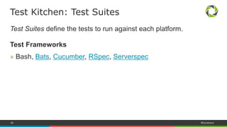 28 #Dynatrace
Provisioners are the tools used to converge the environment.
Provisioners
» Ansible, Chef, CFEngine, Puppet, SaltStack
Why cool?
» Useful if you need to support multiple of these tools
Test Kitchen: Provisioners
 