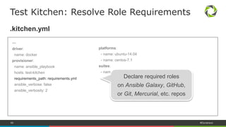 49 #Dynatrace
Test Kitchen with Ansible
Advanced Tips
 
