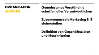 © 2015 oddEVEN AG
Gemeinsames Verständnis
schaffen aller Verantwortlichen
Zusammenarbeit Marketing & IT
sicherstellen
Definition von Geschäftszielen
und Messkriterien
7
ORGANISATION
ABHOLEN
 
