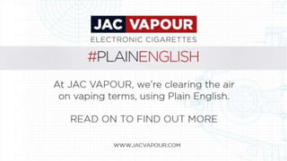 JAC Vapour - Vaping Terminology for Beginners