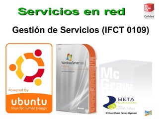 Gestión de Servicios (IFCT 0109)
 