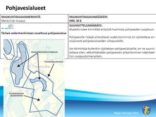 P?ij?t-H?meen liitto
Pohjavesialueet
 