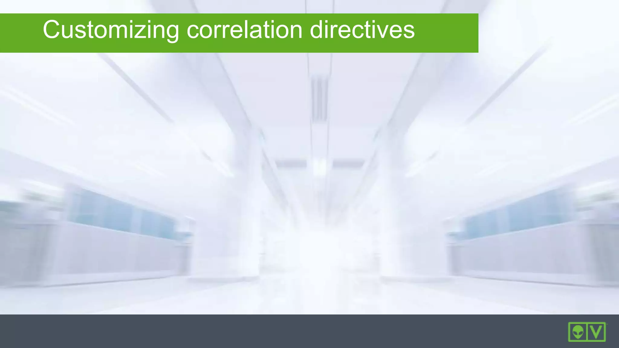 Customizing correlation directives
 